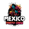 Mexico Party Crew