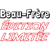 Beau-Frère édition limitée
