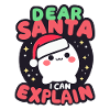 Dear Santa, I can Explain