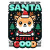 Dear Santa, Define good