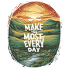 Make the most of every day