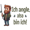 Ich angle, also bin ich! - Angler