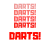Darts! Darts! Darts! Darts! Darts!