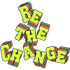 Be the Change