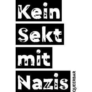 Queerbar – Kein Sekt mit Nazis