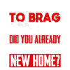 Housewarming new house Homeowner