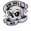 Aw Hell No