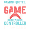 Capture the frustrations of gaming.