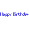 HAPPY BIRTHDAY. HAPPY BIRTHDAY. ANNIVERSARY.
