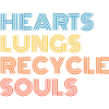 Hearts Lungs Recycle Souls