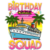 Birthday Cruise Squad