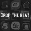 Drop the beat