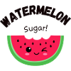 Watermelon sugar!