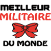 MEILLEUR MILITAIRE DU MONDE