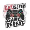 Eat, Sleep, Game, Repeat