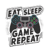 Eat, Sleep, Game, Repeat