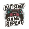 Eat, Sleep, Game, Repeat