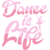 Dance Is Life Ballerina Ballet