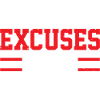 Excuses Suck 6
