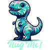 T-Rex Umarme mich Umarmen Geschenk