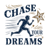 Pursue your dreams