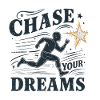Pursue your dreams