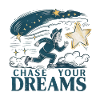 Pursue your dreams