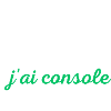 je peux pas j'ai console