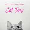 CATS DAY HAPPY INTERNATIONAL