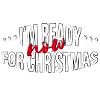 ready NOW for christmas