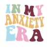 anxiety era