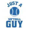 Softball Just A Softball Guy