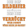 Bildhauerin Geschenke Bildhauer