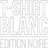 T-shirt blanc édition noire