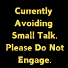 Avoid Small Talk