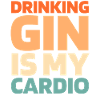 Gin Funny Cardio Quote