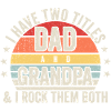I Have Two Titles Dad And Grandpa Retro Sunset