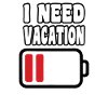 Ich brauche Urlaub Batterielow
