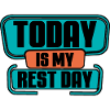 Today Is My Rest Day 2