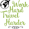 Work hard travel harder