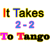 It Takes 2 to Tango