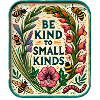 Be Kind to Small Kinds