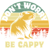 Don't worry be Cappy - Capybara