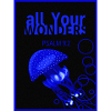all Your wonders - Jellyfish
