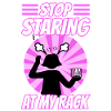 Stop Staring At My Rack