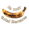Is mir total Banane