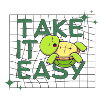 take it easy