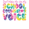 Conseiller scolaire Tie Dye Don’t