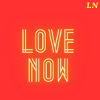love now