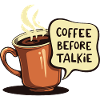 COFFEE BEFORE TALKIE